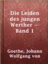 Cover image for Die Leiden des jungen Werther — Band 1